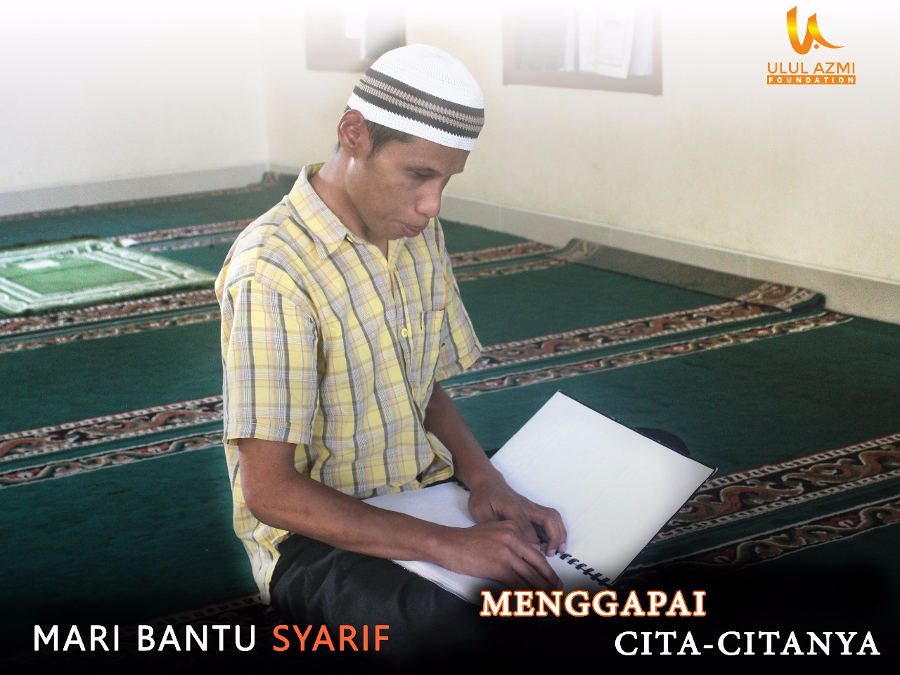 Mari, bantu Syarif menggapai cita – citanya